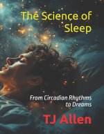 The Science of Sleep
