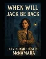 When Will Jack Be Back?