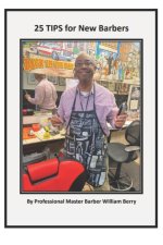 25 TIPS for New Barbers