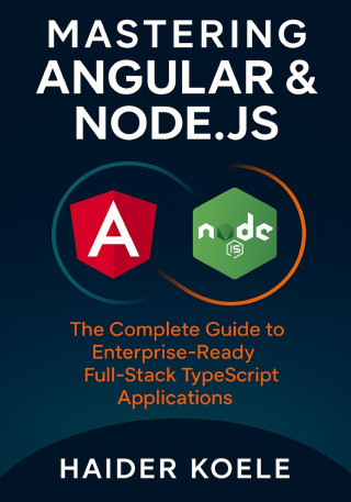 Mastering Angular & Node.js