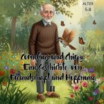 Cornelius und Chirpy Eine Geschichte von Freundschaft und Hoffnung II