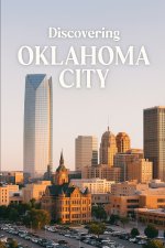 Discovering Oklahoma City