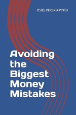 Avoiding the Biggest Money Mistakes