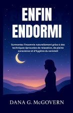 ENFIN ENDORMI