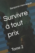 Survivre à tout prix