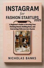 Instagram for Fashion Startups 2025