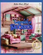 Sagolika Dockhus En målarbok för kreativa människor