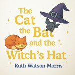 THE CAT, THE BAT AND THE WITCH'S HAT!