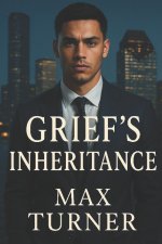 Grief's Inheiratance