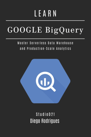 LEARN GOOGLE BIGQUERY
