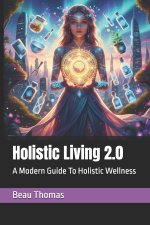 Holistic Living 2.0