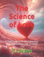 The Science of Love