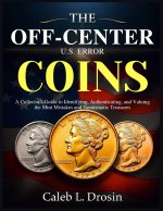 The Off-Center U.S. Error Coins