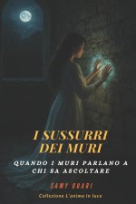 I sussurri dei muri