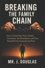 BREAKING THE FAMILY CHAIN
