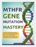 2026 MTHFR Gene Mutation Mastery