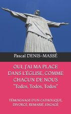 OUI, J'AI MA PLACE DANS L'ÉGLISE, COMME CHACUN DE NOUS 