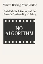 Who's Raising Your Child?