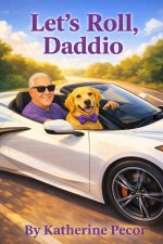 Let's Roll, Daddio