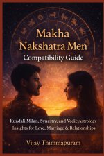 Makha Nakshatra Men Compatibility Guide