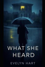 What She Heard