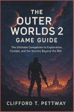 The Outer Worlds 2 Game Guide