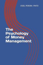 The Psychology of Money Management