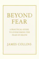 Beyond Fear