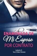 Enamorada de Mi Esposo por Contrato