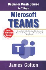 Microsoft Teams in 7 Days