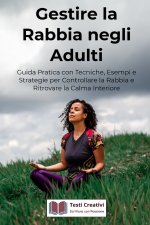 Gestire la Rabbia negli Adulti