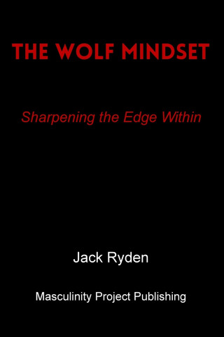 The Wolf Mindset