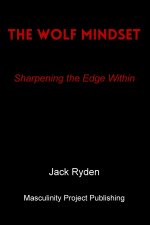 The Wolf Mindset