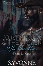 Country N!ggas And The Women Who Adore Them