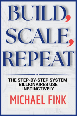 Build, Scale, Repeat