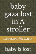 baby gaza lost in A stroller