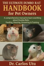 THE ULTIMATE DUMBO RAT HANDBOOK FOR PET OWNERS