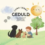 LUNA LERNT GEDULD