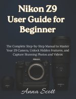 Nikon Z9 User Guide for Beginner