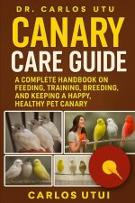 CANARY CARE GUIDE