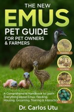 THE NEW EMUS PET GUIDE FOR PET OWNERS & FARMERS