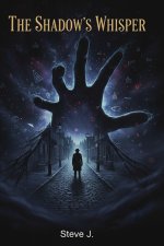 THE SHADOW'S WHISPER