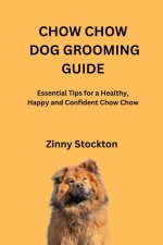 CHOW CHOW DOG GROOMING GUIDE