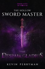 The Despair Gladius