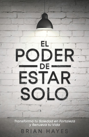 El Poder de Estar Solo
