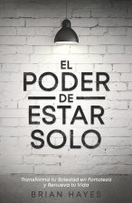 El Poder de Estar Solo