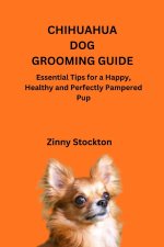 CHIHUAHUA DOG GROOMING GUIDE
