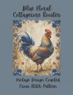 Blue Floral Cottagecore Rooster