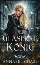 Der gläserne König