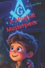 A Magical Masterpiece